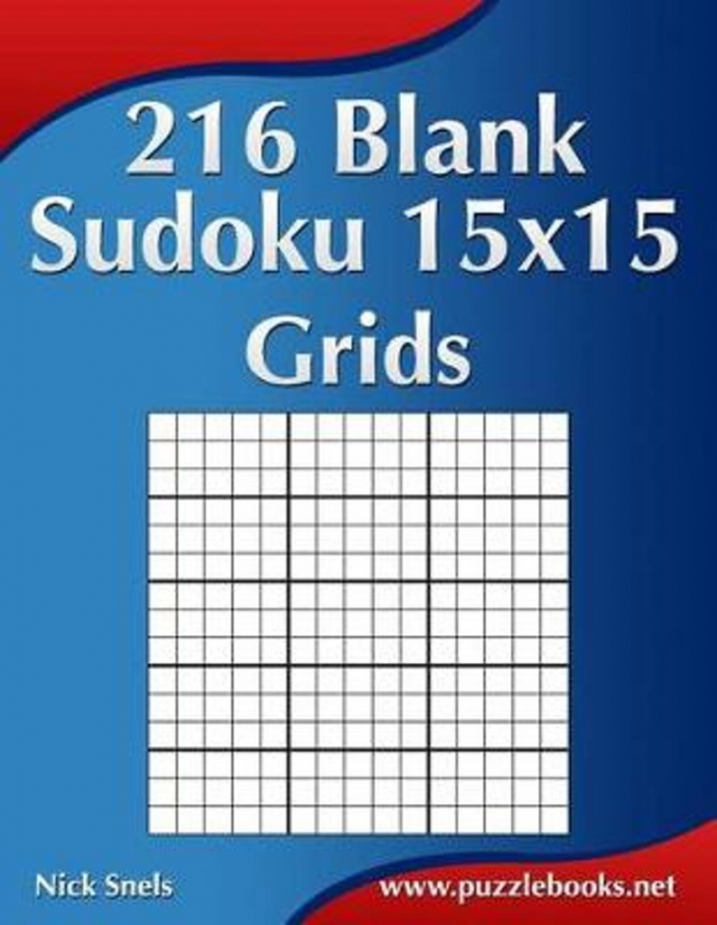 Bol | 216 Blank Sudoku 15X15 Grids, Nick Snels | 9781508577355 | Printable Sudoku 2 Per Page Blank