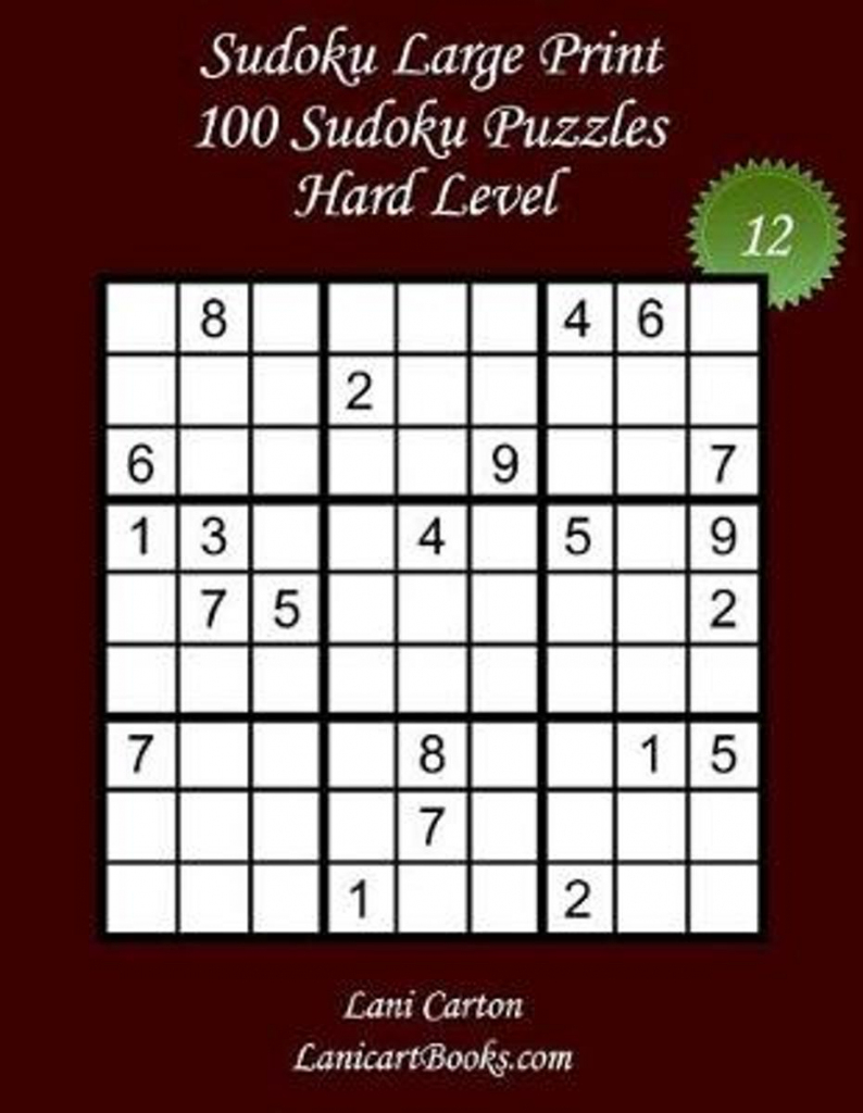 Bol | Sudoku Large Print - Hard Level - N 12, Lani Carton | Printable Sudoku 99 Hard