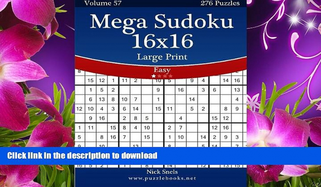 Download [Pdf] Mega Sudoku 16X16 Large Print - Easy - Volume 57 | Printable Mega Sudoku 16X16