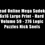 Read Online Mega Sudoku 16X16 Large Print   Hard   Volume 59   276 | Printable Mega Sudoku 16X16